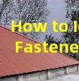 How to Identify Fastener Back-Out in Metal Roofing